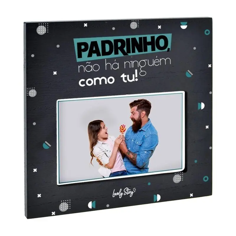 Lovely Story - Moldura Lâmina "Padrinho, Não Há Ninguém Como Tu"