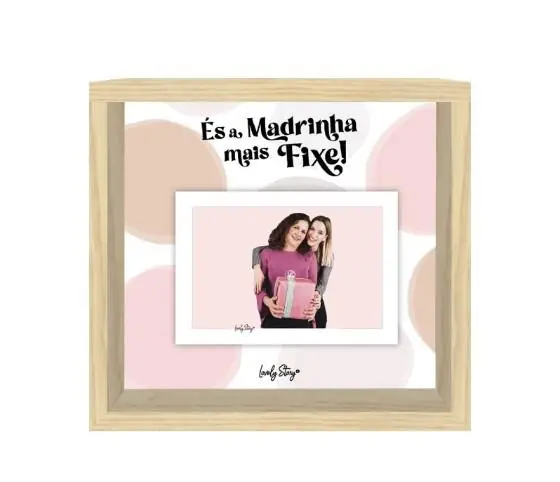Moldura de Madeira "És a Madrinha Mais Fixe!" - Lovely Story