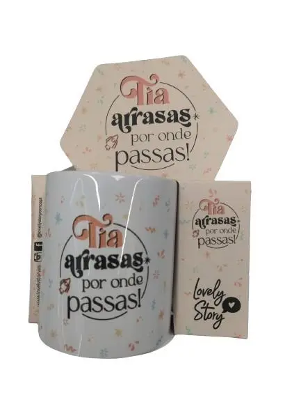 Caneca "Tia, Arrasas Por Onde Passas!" - Lovely Story