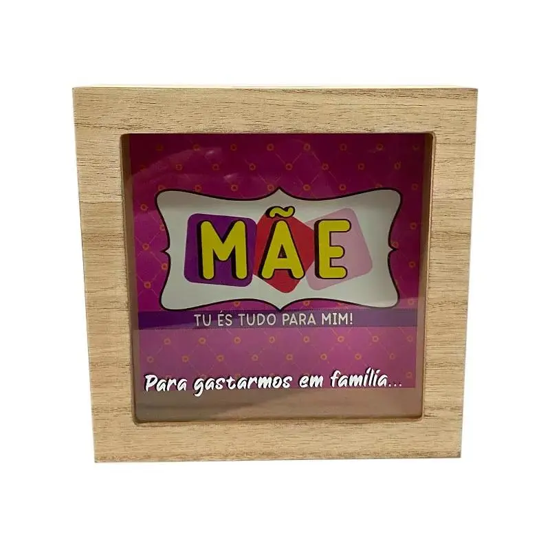 Mealheiro Quadrado de Madeira "És Tudo Para Mim" 16x16cm - Mãe
