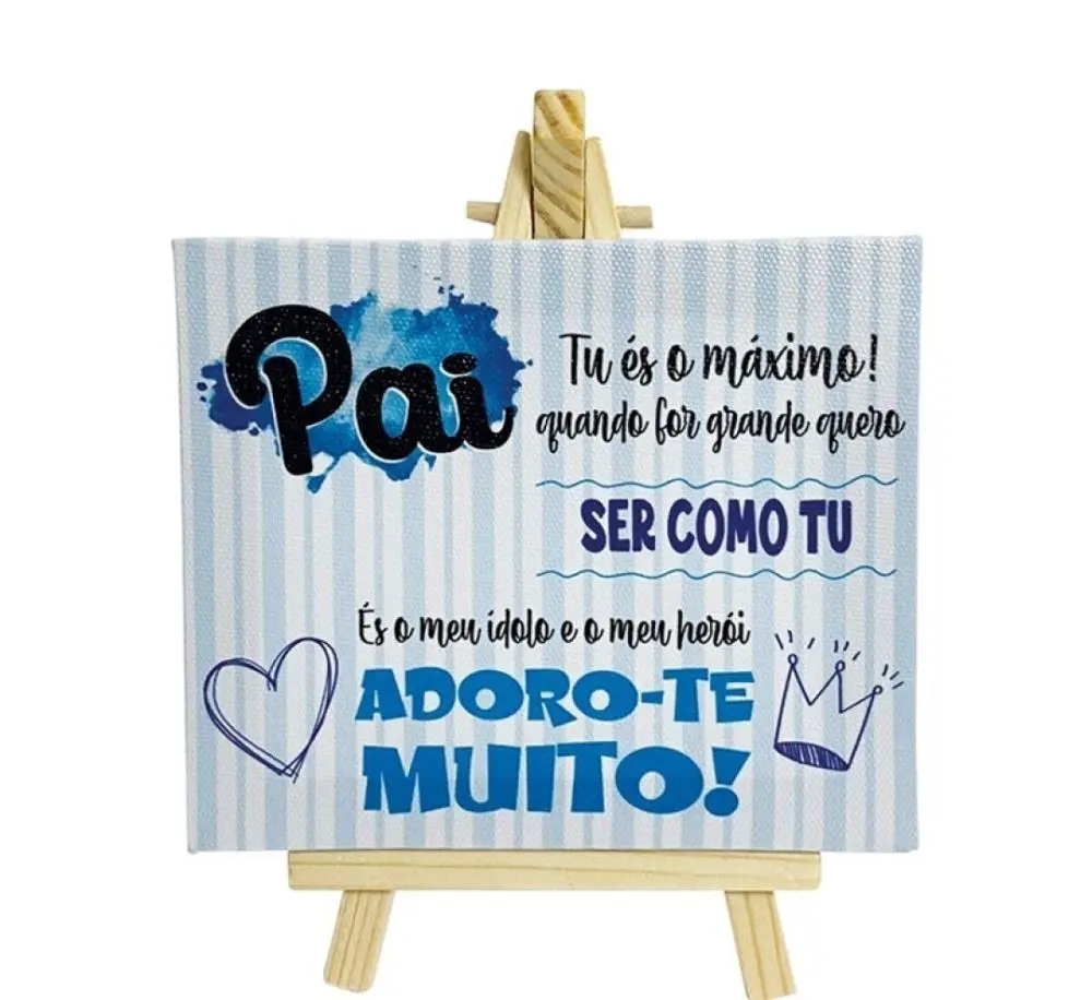 Cavalete "Tu és o Máximo" - Pai